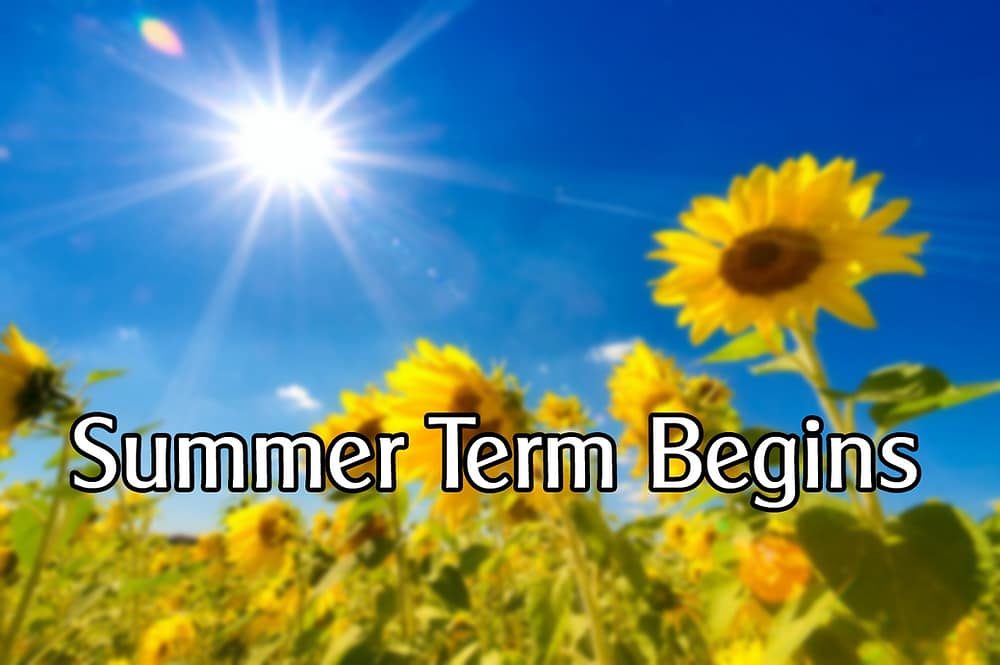 Welcome Back to Summer Term! |