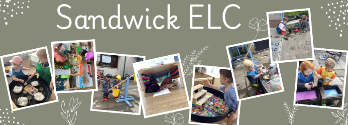 Sandwick Early Learning & Childcare (ELC)